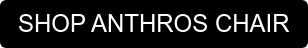 SHOP ANTHROS CHAIR